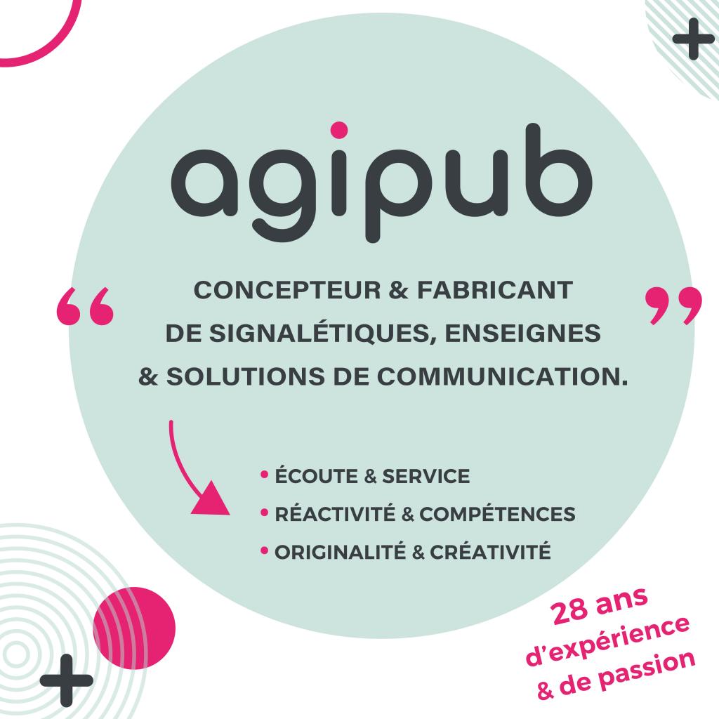 AGIPUB, CONCEPTEUR ET FABRICANT D'ENSEIGNES ET DE SIGNALETIQUE